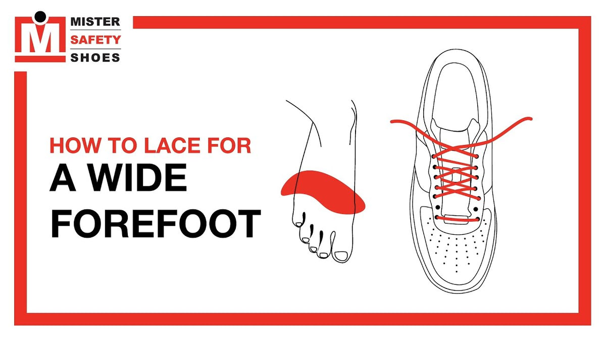 How to Lace for a Wide Forefoot Mister Safety Shoes Inc
